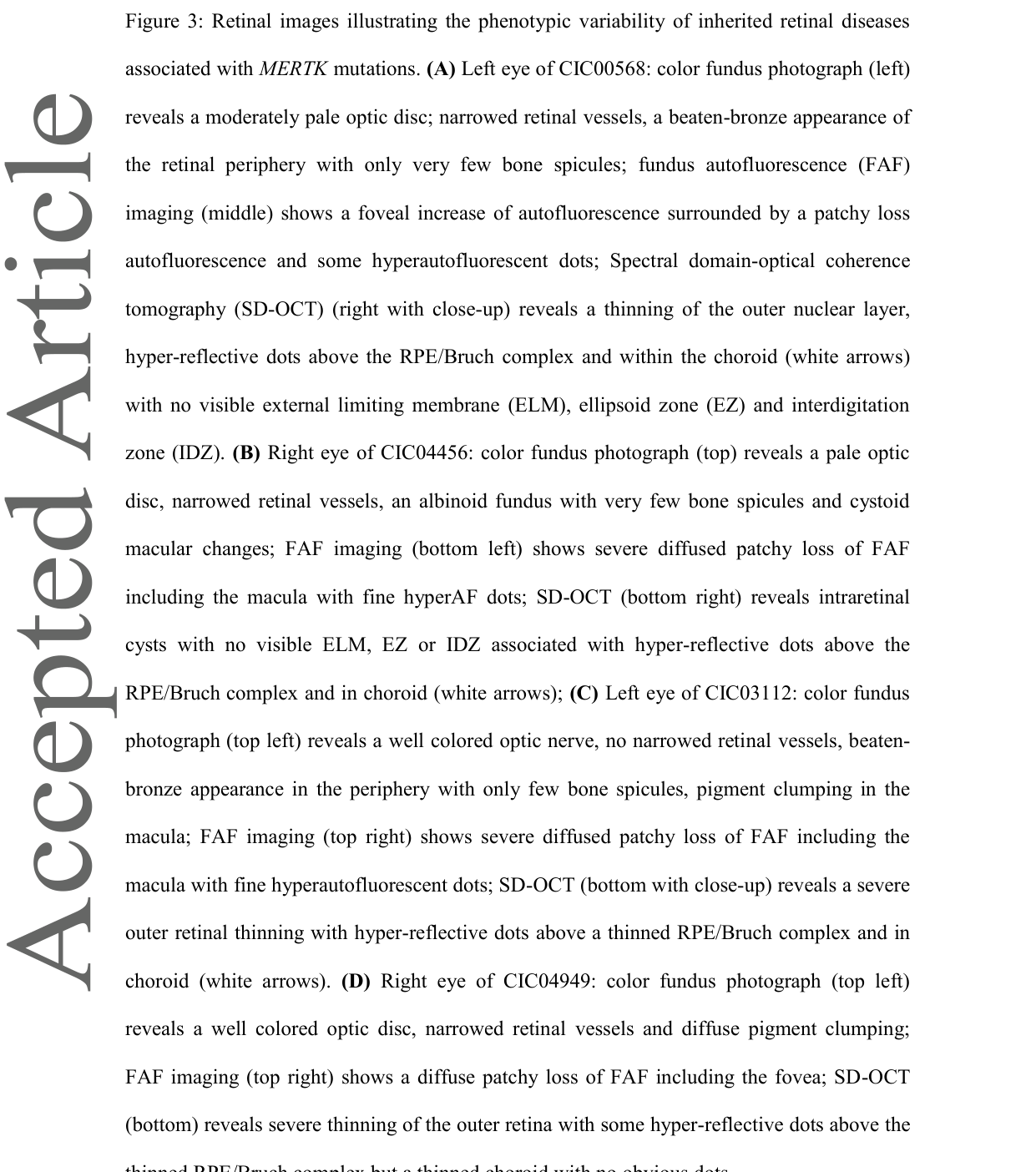 ## Context ID: pqac-00000034 The document summarizes the clinical findings for MERTK patients (visual field constriction, ERG, FAF, OCT) in textual form on page